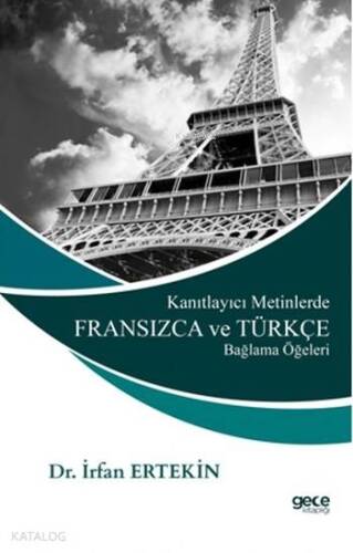 Kanıtlayıcı Metinlerde Fransızca ve Türkçe Bağlama Öğeleri - 1