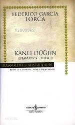 Kanlı Düğün; İspanyolca - Türkçe / Ciltli (bodas De Sangre) - 1