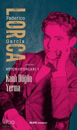 Kanlı Düğün - Yerma; Bütün Oyunları 1 - 1