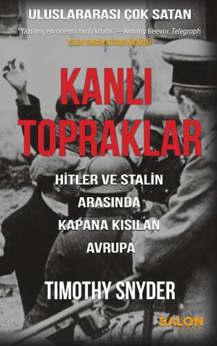 Kanlı Topraklar ;Hitler ve Stalin Arasında Kapana Kısılan Avrupa - 1