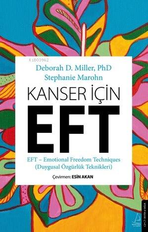 Kanser İçin EFT ;Duygusal Özgürlük Teknikleri - 1