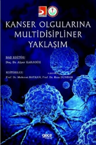 Kanser Olgularına Multidisipliner Yaklaşım - 1