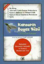 Kanserin Beyaz Yüzü ve Kuantum İyileşme - 1