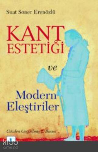 Kant Estetiği ve Modern Eleştiriler - 1