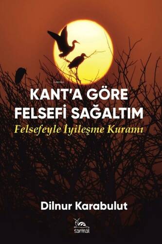 Kant’a Göre Felsefi Sağaltım;Felsefeyle İyileşme Kuramı - 1