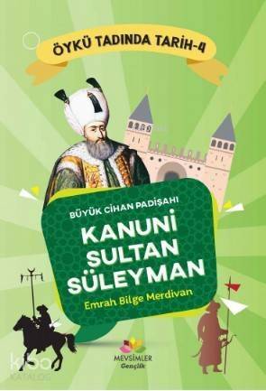 Kanuni Sultan Süleyman; Büyük Cihan Padişahı - 1