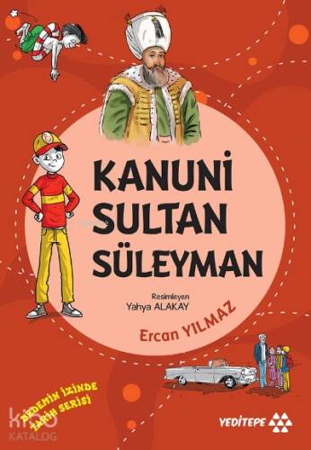 Kanuni Sultan Süleyman ;Dedemin İzinde Tarih Serisi - 1