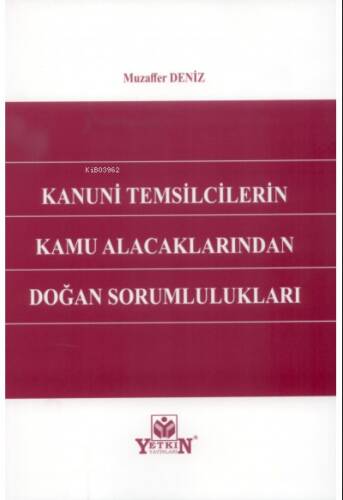 Kanuni Temsilcilerin Kamu Alacaklarından Doğan Sorumlulukları - 1