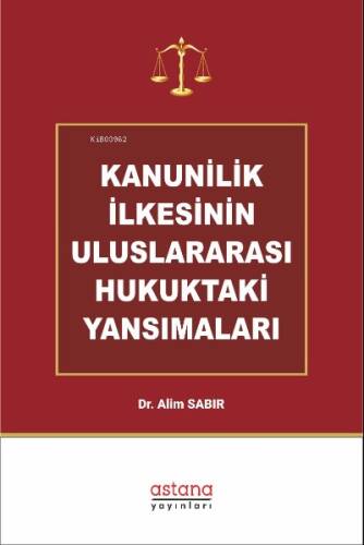 Kanunilik İlkesinin Uluslararası Hukuktaki Yansımaları - 1