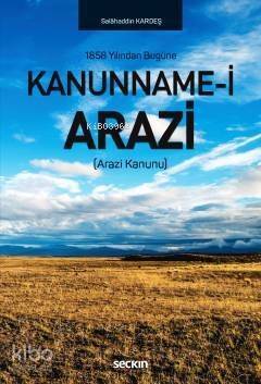 Kanunname–i Arazi; (Arazi Kanunu) - 1