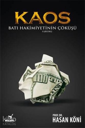 Kaos; Batı Hakimiyetinin Çöküşü - 1