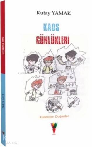 Kaos Günlükleri-Küllerden Doğanlar - 1