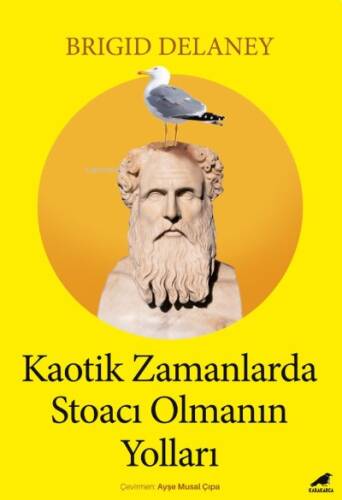 Kaotik Zamanlarda Stoacı Olmanın Yolları - 1