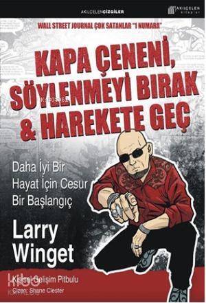 Kapa Çeneni, Söylenmeyi Bırak & Harekete Geç - 1