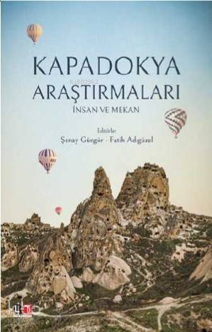 Kapadokya Araştırmaları İnsan ve Mekan - 1