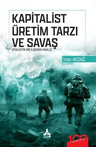 Kapitalist Üretim Tarzı ve Savaş - Diyalektik Bir İlişkinin Analizi - 1