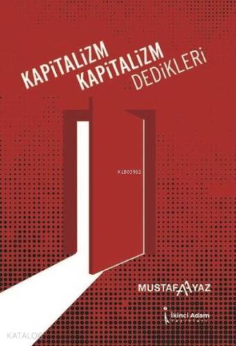 Kapitalizm Kapitalizm Dedikleri - 1