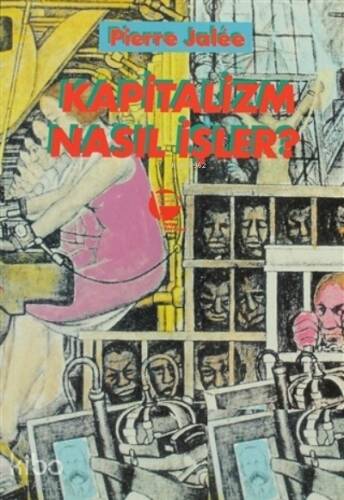 Kapitalizm Nasıl İşler? - 1