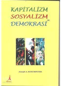 Kapitalizm Sosyalizm Demokrasi - 1