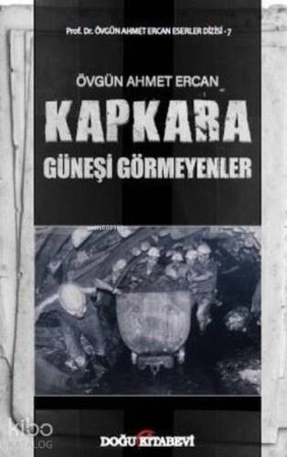 Kapkara - Güneşi Görmeyenler - 1