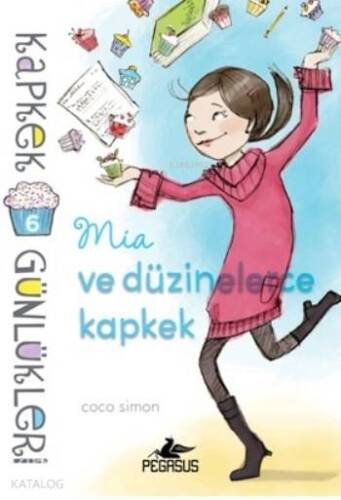 Kapkek Günlükleri 6; Mia Ve Düzinelerce Kapkek - 1