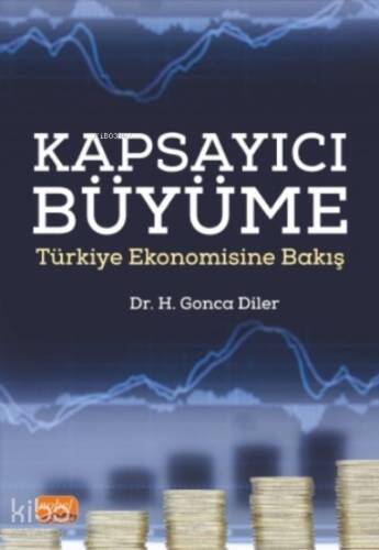 Kapsayıcı Büyüme - Türkiye Ekonomisine Bakış - 1