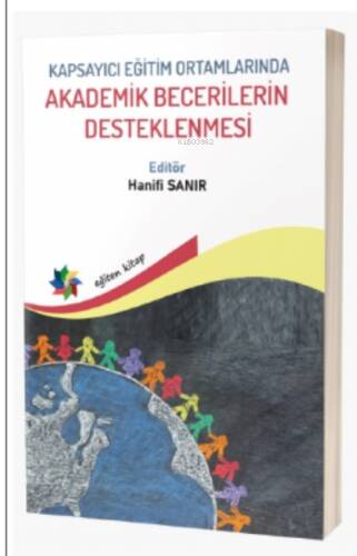 Kapsayıcı Eğitim Ortamlarında Akademik Becerileri Desteklenmesi - 1