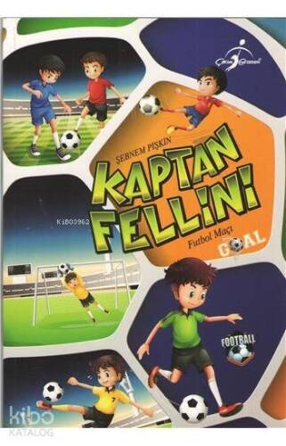 Kaptan Fellini - Futbol Maçı - 1