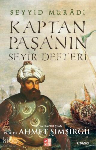 Kaptan Paşa'nın Seyir Defteri Gazavatı Hayreddin Paşa - 1