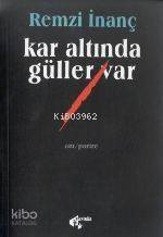 Kar Altında Güller Var - 1