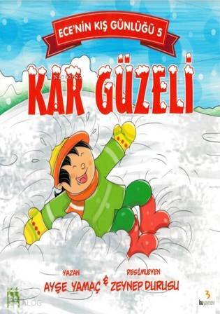 Kar Güzeli - Ece'nin Kış Günlüğü 5 - 1