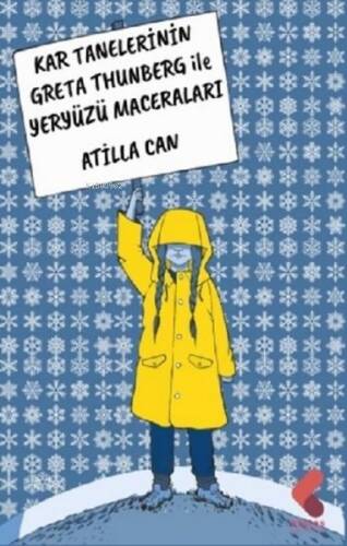 Kar Tanelerinin Greta Thunberg ile Yeryüzü Maceraları - 1