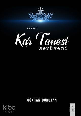 Kar Tanesi Serüveni - 1