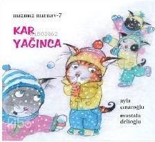 Kar Yağınca; Mızmız Mırnav-7 - 1