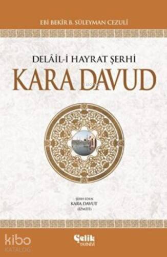 Kara Davut; Delal-i Hayrat Şerhi (Ciltli) - 1