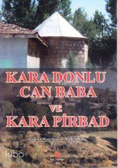 Kara Donlu Can Baba ve Kara Pirbad - 1