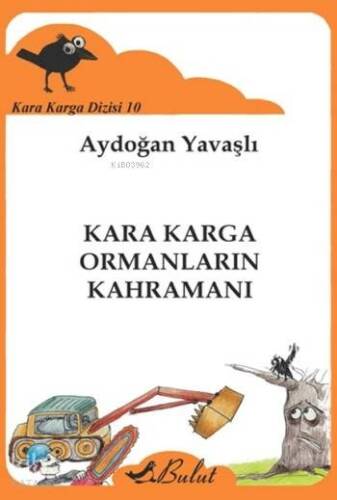 Kara Karga Ormanların Kahramanı; Kara Karga Dizisi-10 - 1