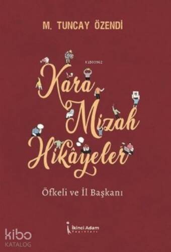 Kara Mizah Hikayeler Öfkeli ve İl Başkanı - 1