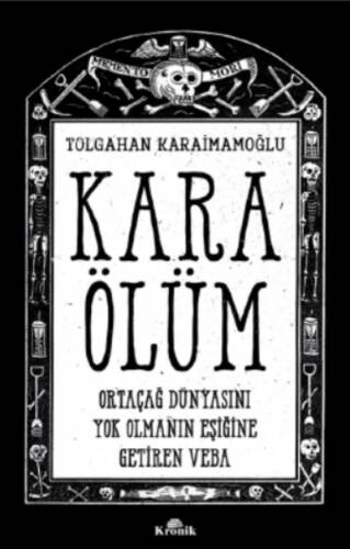 Kara Ölüm ;Ortaçağ Dünyasını Yok Olmanın Eşiğine Getiren Veba - 1