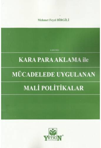 Kara Para Aklama ile Mücadelede Uygulanan Mali Politikalar - 1