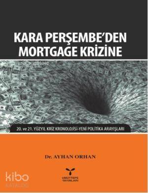 Kara Perşembe'den Mortgage Krizine - 1