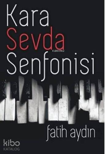 Kara Sevda Senfonisi - 1