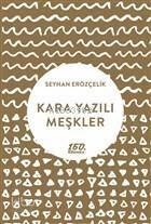 Kara Yazılı Meşkler - 1