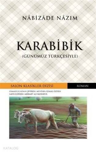 Karabibik (Günümüz Türkçesiyle) - 1