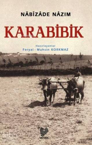 Karabibik; Osmanlı Türkçesi aslı ile birlikte, sözlükçeli - 1