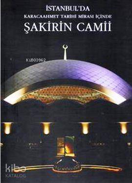 Karacaahmet Tarihi Mirası İçinde Şakirin Camii - 1