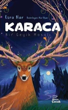 Karaca;Bir Geyik Masalı - 1