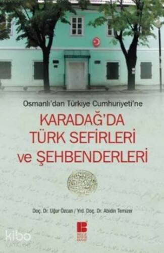 Karadağ'da Türk Sefirleri Ve Şehbenderleri; Osmanlı'dan Türkiye Cumhuriyetine - 1