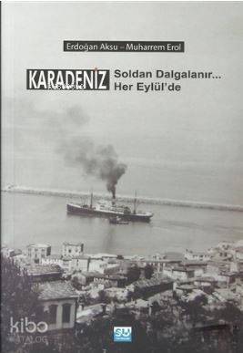 Karadeniz Soldan Dalgalanır Her Eylül'de - 1