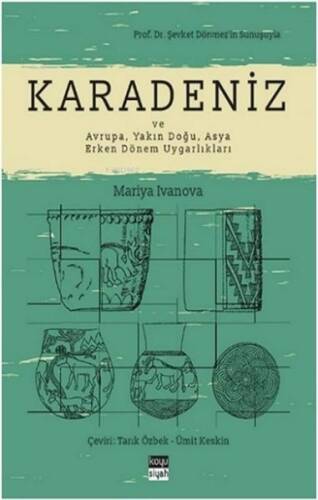 Karadeniz ve Avrupa, Yakın Doğu, Asya Erken Dönem Uygarlıkları - 1